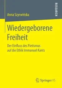 Wiedergeborene Freiheit - Anna Szyrwińska