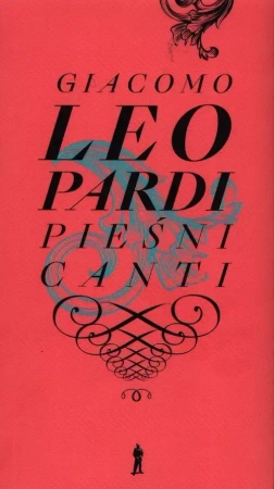 Pieśni / Canti (dodruk 2024) - Leopardi Giacomo