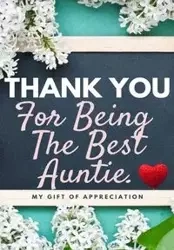 Thank You For Being The Best Auntie - Publishing Group The Life Graduate