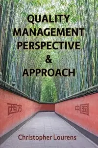 Quality Management Perspective & Approach - Christopher Lourens
