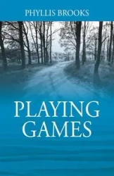 Playing Games - Brooks Phyllis