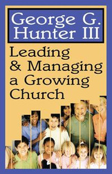 Leading & Managing a Growing Church - G. Hunter George III
