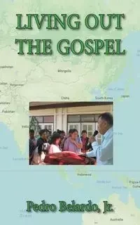 Living Out the Gospel - Pedro Belardo