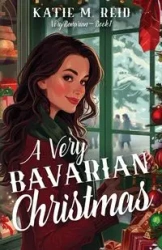 A Very Bavarian Christmas - Reid Katie M.