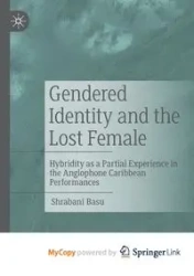 Gendered Identity and the Lost Female - Basu Shrabani