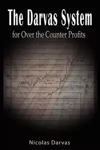 Darvas System for Over the Counter Profits - Nicolas Darvas