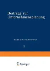 Beiträge zur Unternehmensplanung - Albach Horst
