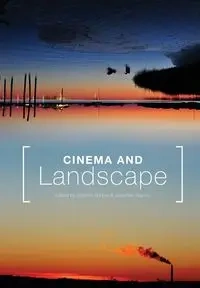 Cinema and Landscape - Harper Graeme