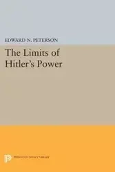 Limits of Hitler's Power - Edward Norman Peterson