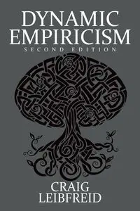 Dynamic Empiricism - Craig Leibfreid