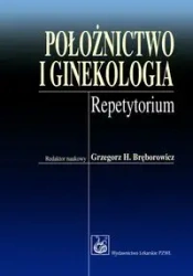 Położnictwo i ginekologia - Grzegorz H. Bręborowicz