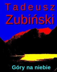 eBook Góry na niebie - Tadeusz Zubiński mobi epub