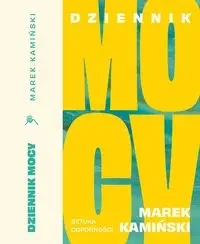 Dziennik Mocy. Sztuka odporności - MAREK KAMIŃSKI