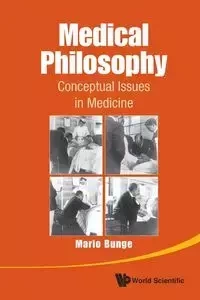 MEDICAL PHILOSOPHY - MARIO BUNGE