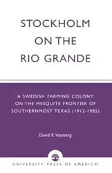 Stockholm on the Rio Grande - David E. Vassberg