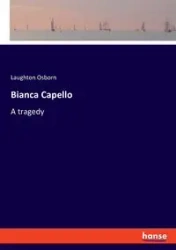 Bianca Capello - Osborn Laughton