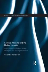 Chinese Muslims and the Global Ummah - Stewart Alexander