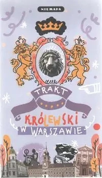 Niemapa Trakt Królewski w Warszawie - Praca zbiorowa