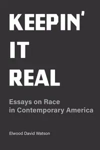 Keepin' It Real - Elwood David Watson