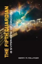 The Fifth Guardian - Barry M. Fellinger