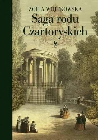 Saga rodu Czartoryskich - Zofia Wojtkowska