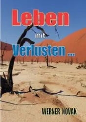 Leben mit Verlusten - Werner Novak