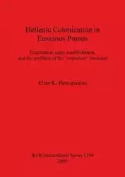 Hellenic Colonization in Euxeinos Pontos - Elias Petropoulos K.