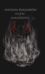Mistrz i Małgorzata w.3 - Michaił Bułgakow