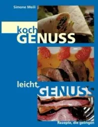 Kochgenuss Leichtgenuss - Simone Meili