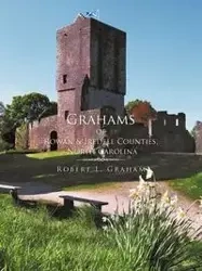 Grahams of Rowan & Iredell Counties, North Carolina - Graham Robert L.