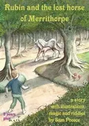 Rubin and the lost horse of Merrithorpe - Sam Preece