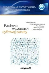 Edukacja w czasach cyfrowej zarazy - praca zbiorowa
