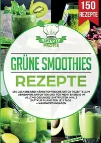 Grüne Smoothies Rezepte - Profis Rezepte