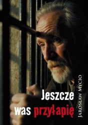 Jeszcze was przyłapię - Jarosław Mycio
