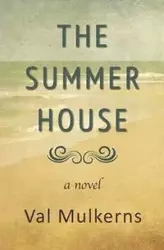 The Summerhouse - Val Mulkerns