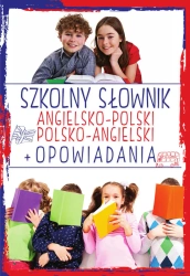 Szkolny słownik angielsko-polski, polsko-angielski + opowiadania - Justyna Kawałko