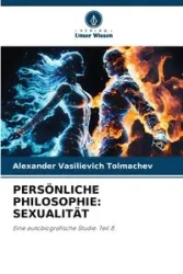 PERSÖNLICHE PHILOSOPHIE - Alexander Tolmachev Vasilievich