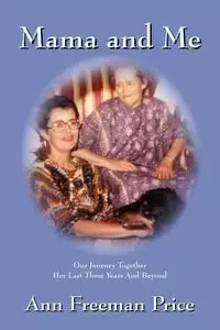 Mama and Me - Freeman Ann Price