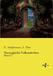 Norwegische Volksmärchen - Asbjörnsen P.