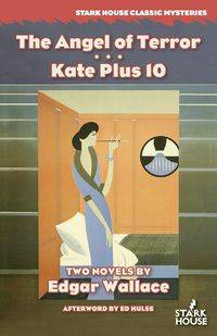 The Angel of Terror / Kate Plus 10 - Wallace Edgar