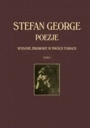 Poezje. Wydanie zbiorowe T.1-2 - Stefan George
