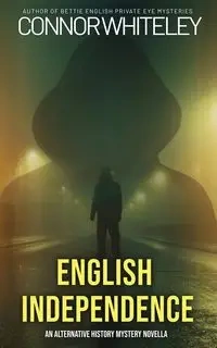 English Independence - Whiteley Connor