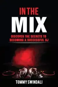 In The Mix - Tommy Swindali