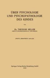 Uber Psychologie Und Psychopathologie Des Kindes - Heller Theodor