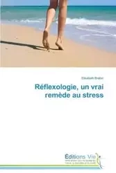 Réflexologie, un vrai remède au stress - BRETON-E