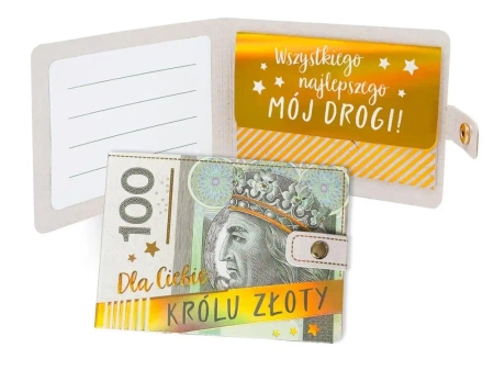 Portfelik Dla Ciebie królu złoty banknot 100zł - Kukartka