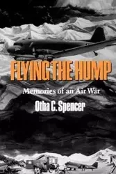 Flying the Hump - C. Spencer Otha