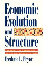 Economic Evolution and Structure - Pryor Frederic L.