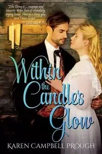 Within the Candle's Glow - Karen Prough