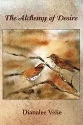 The Alchemy of Desire - Velie Dianalee